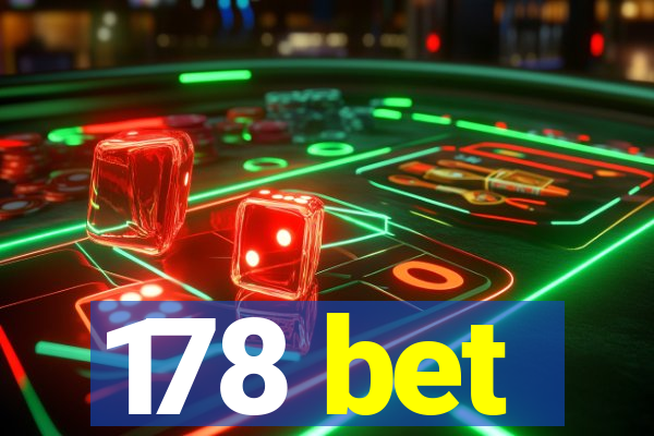 178 bet